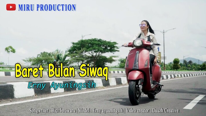 LAGU SASAK TERBARU 2022 ~ BARET BULAN SIWAQ ~ERNY AYUNINGSIH ~ MIRU PRODUCTION