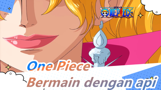 [One Piece / Seksi] Aku selalu suka bermain dengan api