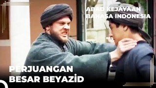Beyazid Sedang Mencari Penjahat | Abad Kejayaan
