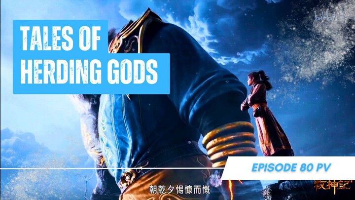Tales of Herding Gods EP 80!