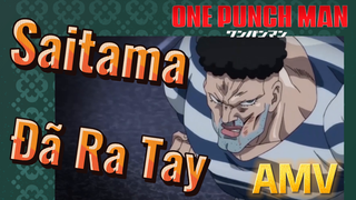 [One Punch Man] AMV | Saitama Đã Ra Tay