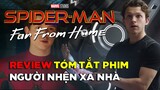 Review Tóm Tắt Phim Spider-Man: Far From Home || Nhện Xa Nhà (2019)