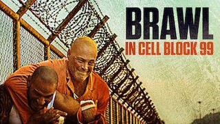 Brawl In Cell Block 99