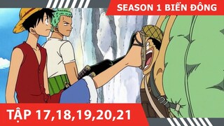 Review One Piece [#SS1] - P5 Biển Đông 💥 Tóm tắt Đảo Hải Tặc Tập 17,18,19,20,21