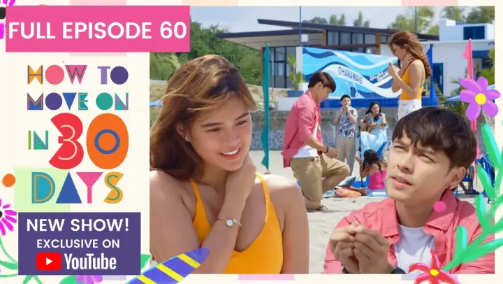 Full Episode 60 | How To Move On in 30 Days (w/ English Subs)