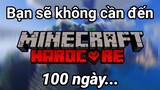 100 Ngày Minecraft Hardcore là KHÔNG CẦN THIẾT !