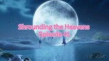 Shrounding the Heavens Episode 41 sub indo