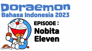 Doraemon Bahasa Indonesia 2023 Episode Nobita Eleven (Tim Sepakbola)