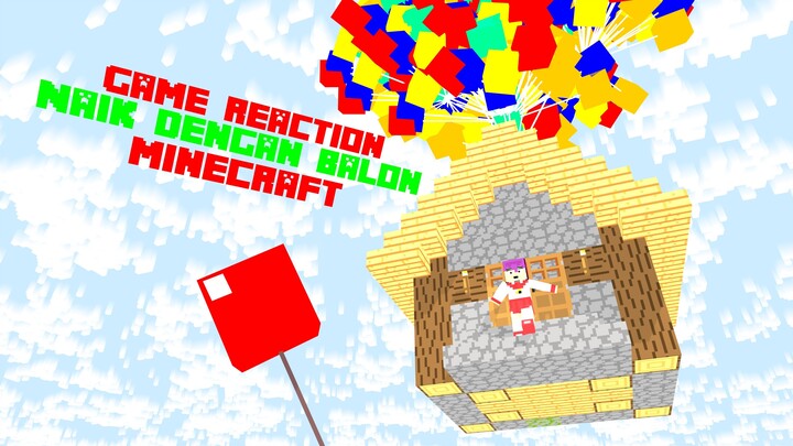 Game Reaction Animasi Minecraft Naik Dengan Balon, Tidak Puasa dan Lainnya!