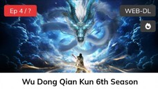 Wudong Qian Qun S 6 Eps 04 sub ok