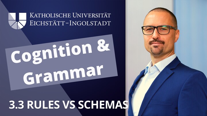 Construction Grammar: 3.3 Rules vs Schemas