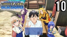 The Daily Life of a Middle-Aged Online Shopper in Another World Episode 10 (Sub Indo)