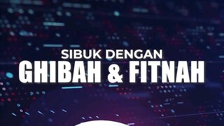 Sibuk Dengan Ghibah Dan Fitnah