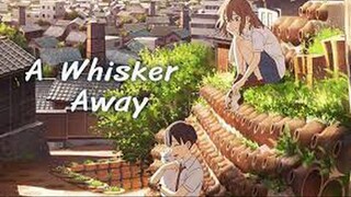 A Whisker Away (2020) เหมียวน้อยคอยรัก พากย์ไทย