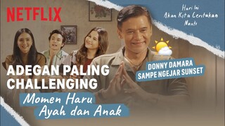 Adegan Yang Paling Menantang & Bikin Mewek | Hari Ini Akan Kita Ceritakan Nanti | Clip