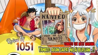 REVIEW OP 1051 - SHOGUN HEBAT WANO LAHIR!! YAMATO MENDAPAT BOUNTY?! & PERAN PENTING DIA DI KRU LUFFY