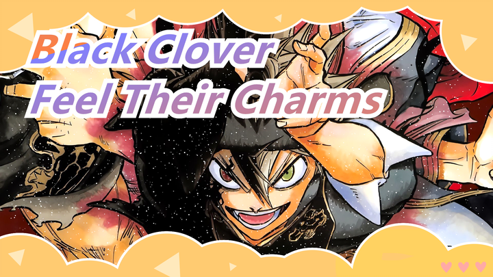 [Black Clover] Feel Their Charms