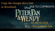 Peter Pan & Wendy (2023)  ~ Full Movie