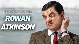 Người mà ai cũng biết? | Tiêu điểm nhân vật : Rowan Atkinson
