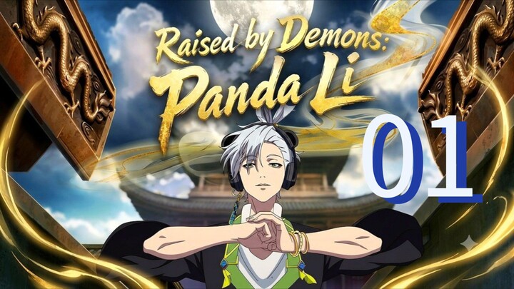 Raised by Demons : Panda Li || S1 || EP-01 (HINDI)