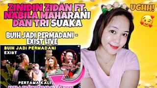 FIRST TIME TO REACT-BUIH JADI PERMADANI - EXIST LIVE NGAMEN | ZINIDIN ZIDAN FT. NABILA MAHARANI