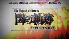 The Legend of Heroes: Sen no Kiseki - Northern War Episode 1