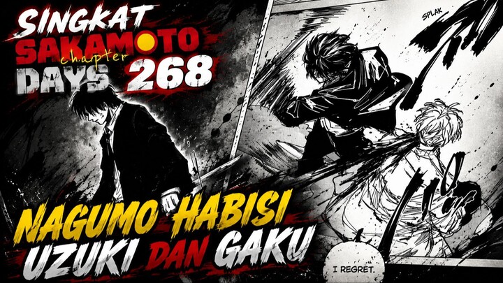 NAGUMO KALAHKAN GAKU DAN UZUKI, MISI SELESAI ⁉️ REVIEW SAKAMOTO DAYS 268 TERBARU INDONESIA