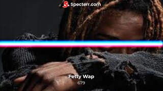 Fetty wap 679