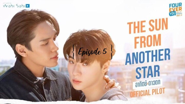 𝙁𝙊𝙐𝙍𝙀𝙑𝙀𝙍 𝙔𝙊𝙐 𝙎. 2 : 𝙏𝙝𝙚 𝙎𝙪𝙣 𝙛𝙧𝙤𝙢 𝘼𝙣𝙤𝙩𝙝𝙚𝙧 𝙎𝙩𝙖𝙧 𝙚𝙥.5