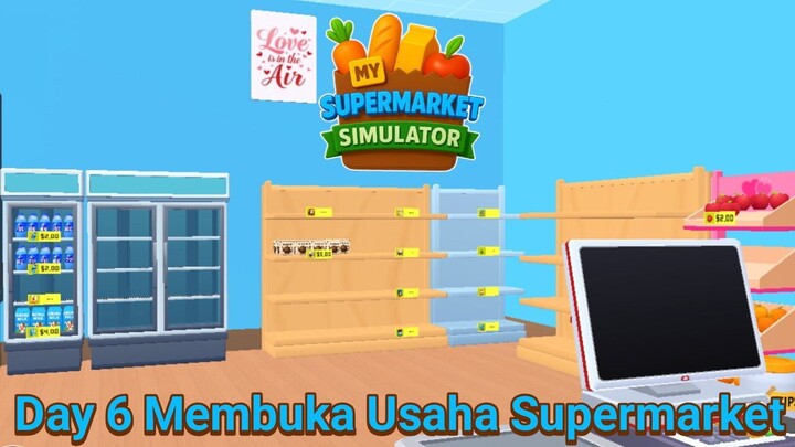 Menambah Rak Dan Kulkas Agar Produk Yang Dijual Semakin Bervariasi! |My Supermarket Simulator Part 6