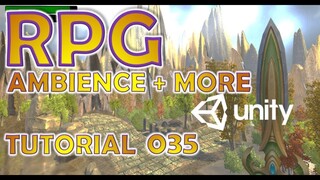 How To Make An RPG For FREE - Unity Tutorial #035 - WORLD AMBIENCE | HEALING HEARTS