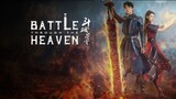 EP. 7 Battle Through the Heaven