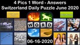 4 Pics 1 Word - Switzerland - 16 June 2020 - Daily Puzzle + Daily Bonus Puzzle - Answer -Walkthrough