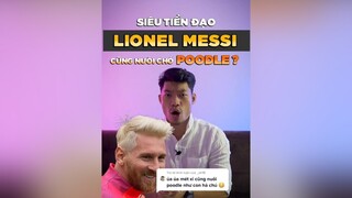 Trả lời  Siêu sao Messi nuôi chó gì ta? tuitienpet dcgr pet learnontiktok