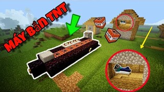 TROLL NOOB với Máy Bắn TNT Siêu to Khủng Lồ Trong Minecraft Và Cái Kết ... !!!