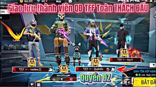 [Free Fire] Test Nhân Vật Mới LUNA, Cùng Thành Viên QĐ TFF Và Anh QUYỀNĐZ Càng Quét Rank Thách Đấu !