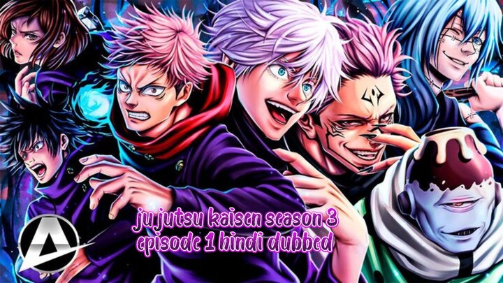jujutsu kaisen season 3 episode 1 hindi dubbed