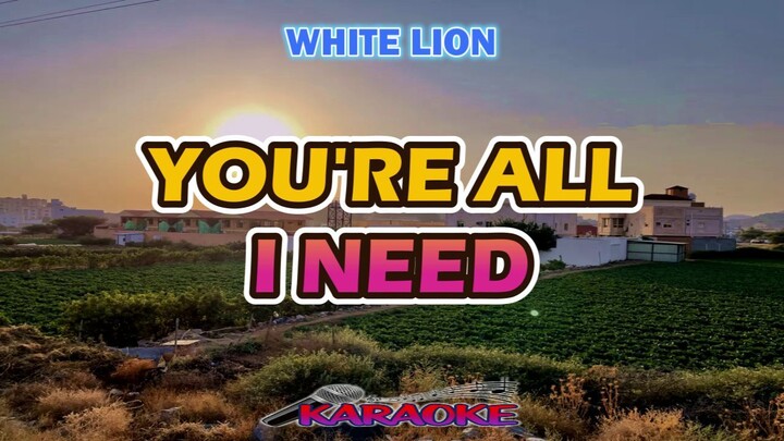 YOU'RE ALL I NEED - WHITE LION  [ KARAOKE ]