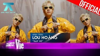 Anh Trai Lou Hoàng hứa bổ túc tiếng Thái nếu chung team với Quang Hùng MasterD | Anh Trai "Say Hi"