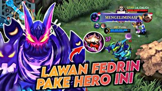 Kesusahan Lawan Fedrin, Pakek Hero Ini!? - Mobile Legends