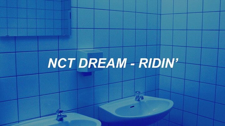 NCT DREAM 엔시티 드림 'Ridin'' Easy Lyrics