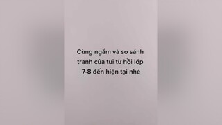 hồi trước vẽ xấu lắm, giờ đỡ rồi -((((