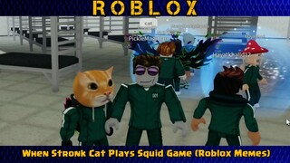 When Stronk Cat Plays Squid Game (Roblox Memes) #1