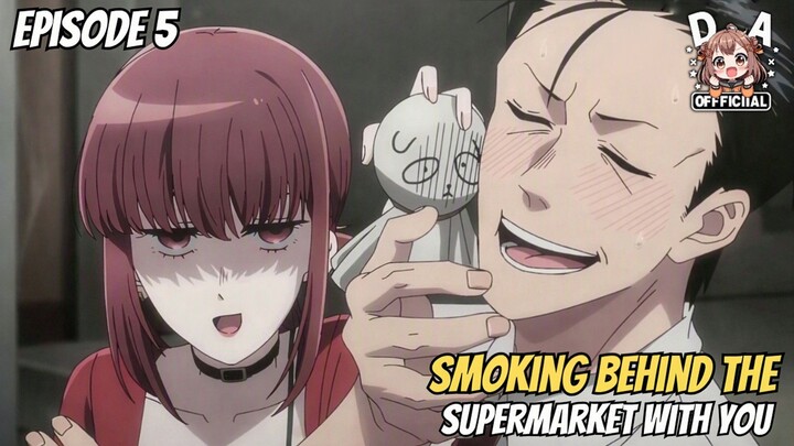 Smoking Behind the Supermarket with You Episode 5 Sub Indo - Pak Sasaki buat boneka wajah Tayama 😋