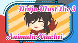 Ninja Must Die 3 | Animatic Xiaohei-sentris