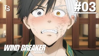 Wind Breaker S2 - Tập 03 (Vietsub)【Toàn Senpaiアニメ】