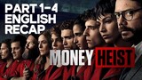 Money Heist Part 1-4 Recap