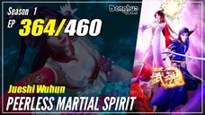 【Jueshi Wuhun】 Season 1 EP 364 - Peerless Martial Spirit | Donghua - 1080P