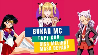 Bukan MC, 11 Karakter ini bisa melihat masa depan - Kebanjiran FaktAnime