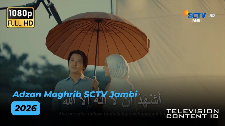 Adzan Maghrib SCTV Jambi (2026)